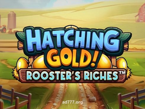 Hatching Gold! Rooster's Riches Slot Game on ad777